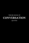Image for The Big Book of Conversation Quotes