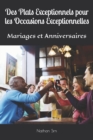 Image for Des Plats Exceptionnels pour les Occasions Exceptionnelles : Mariages et Anniversaires