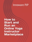 Image for How to Start and Run an Online Yoga Instructor Marketplace