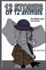 Image for 12 stories of 12 animals