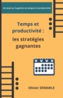 Image for Temps et productivite : les strategies gagnantes