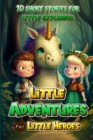 Image for Little adventures for little heroes