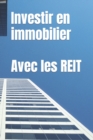 Image for Investir en immobilier : Avec les REIT