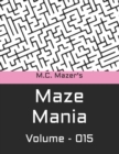 Image for M.C. Mazer&#39;s Maze Mania : Volume 015
