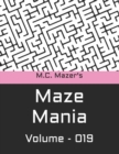 Image for M.C. Mazer&#39;s Maze Mania : Volume 019