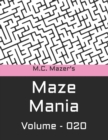Image for M.C. Mazer&#39;s Maze Mania : Volume 020