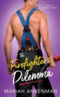 Image for The Firefighter&#39;s Dilemma