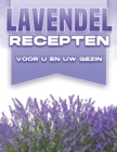 Image for Lavendel Recepten Voor U En Uw Gezin