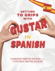 Image for Getting to grips with Gustar in Spanish