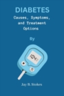 Image for Diabetes : Causes, Symptoms, and Treatment Options