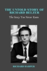 Image for The Untold Story of Richard Belzer : The Story You Never Knew