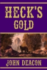 Image for Heck&#39;s Gold : Heck and Hope, Book 3