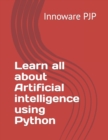 Image for Learn all about Artificial intelligence using Python