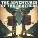 Image for The adventures of the brothers : Tale for children, llustrated with color images