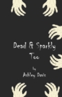Image for Dead &amp; Sparkly Too