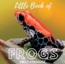 Image for Little Book of Frogs