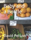 Image for Baby and a Bottle