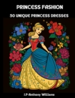 Image for Princess Fashion : A Coloring Book for Girls