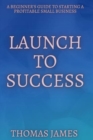 Image for Launch To Success
