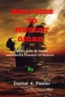 Image for Welcome To Muscat Oman : Have a look At Some wonderful Creator Of Nature