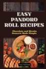 Image for Easy Pandoro Roll Recipes : Easy recipes for week&#39;s worth of food