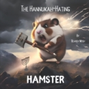 Image for The Hannukah-Hating Hamster