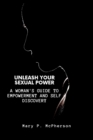 Image for Unleash Your Sexual Power