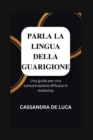 Image for Parla La Lingua Della Guarigione
