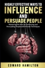 Image for Highly Effective Ways to Influence and Persuade People