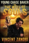 Image for Young Chase Baker and the Well of the Souls