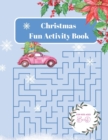 Image for Christmas Fun Activity Book For Kids Ages 5-9