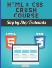 Image for HTML &amp; CSS Crash Course : Step by Step Tutorials
