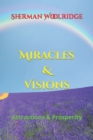 Image for Miracles &amp; Visions : Attractions &amp; Prosperity