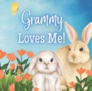 Image for Grammy Loves Me! : A Story about Grammy&#39;s Love!
