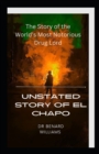 Image for Unstated Story of El Chapo