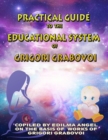 Image for Practical Guide to the Educational System of Grigori Grabovoi