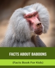 Image for Facts About Baboons (Facts Book For Kids)