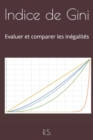 Image for Indice de Gini : Evaluer et comparer les inegalites
