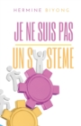 Image for Je Ne Suis Pas Un Systeme