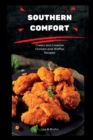 Image for Southern Comfort : Classic and Creative Chicken and Waffles Recipes