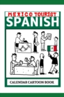 Image for Mexico Tourist Spanish : Calendar Cartoon Book