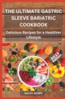 Image for The Ultimate Gastric Sleeve Bariatric Cookbook