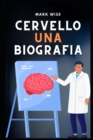 Image for Cervello Una biografia