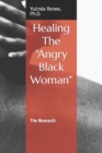 Image for Healing The Angry Black Woman