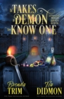 Image for It Takes a Demon to know One : Paranormal Women&#39;s Fiction (Supernatural Midlife Bounty Hunter)
