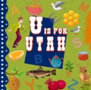 Image for U is for Utah