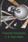 Image for Futurist Fantasies