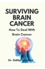 Image for Surviving Brain Cancer