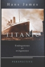 Image for Titanic Perspective : Endogenous or Exogenous