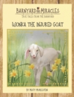 Image for Barnyard Miracles : True tales from the barnyard: Wonka the injured goat